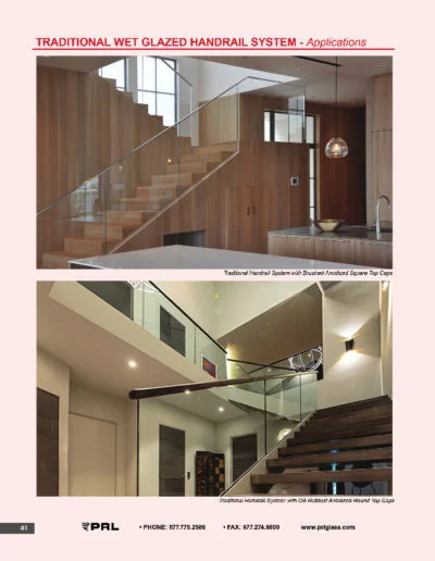 Traditional Wet Glazed Handrail System - Applications