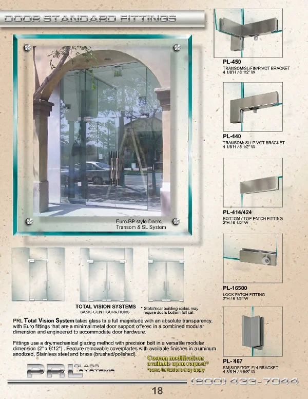 PRL supplies a full line of European Patch Fitting Hardware for All Glass Entrance Systems